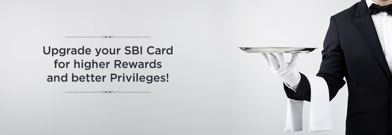 SBI Credit Card Upgrade