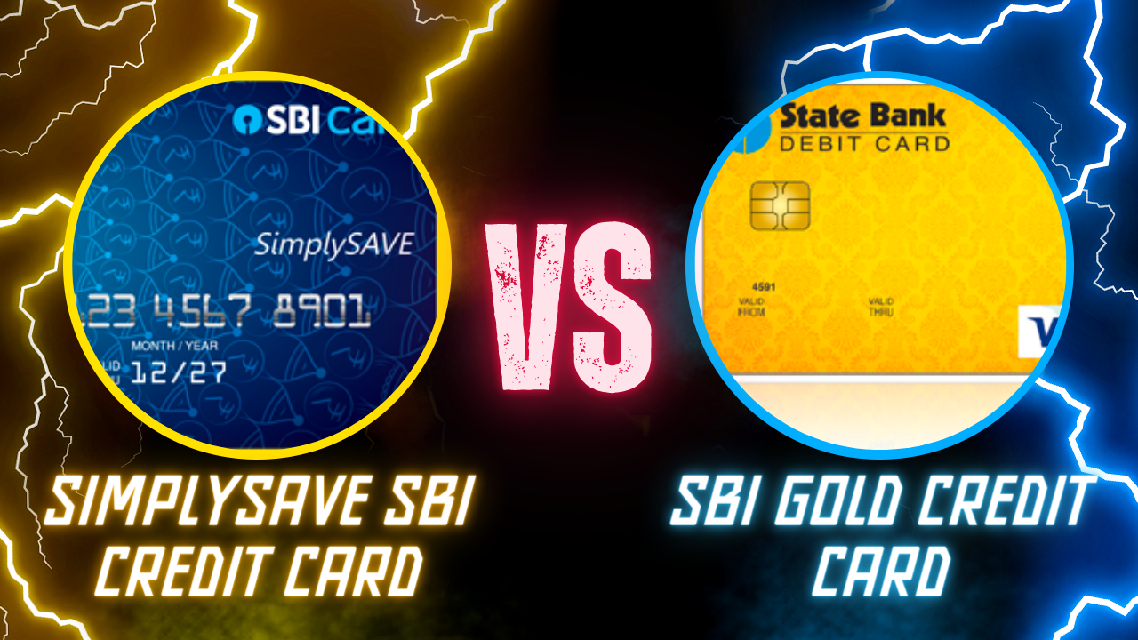 SimplySAVE SBI Credit Card vs SBI Gold Credit Card