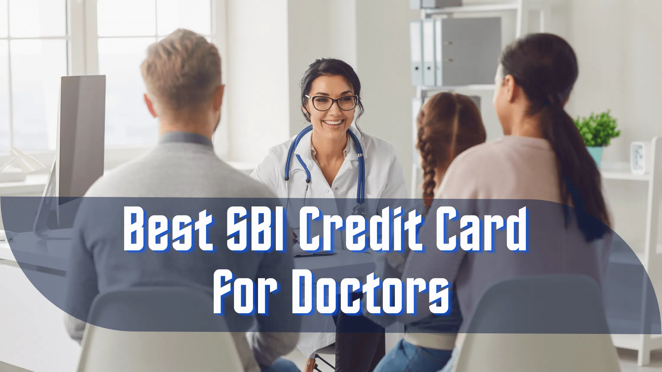 Best SBI Credit Card for Doctors